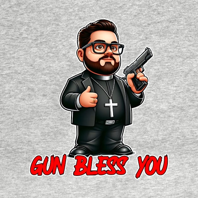 Gun Bless You by Rawlifegraphic